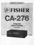 FISHER CA-276 INTEGRATED STEREO AMPLIFIER SERVICE MANUAL INC PCBS SCHEM DIAG AND PARTS LIST 19 PAGES ENG