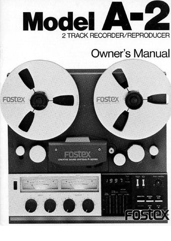 FOSTEX A-2 2 TRACK RECORDER REPRODUCER OWNER'S MANUAL 18 PAGES ENG