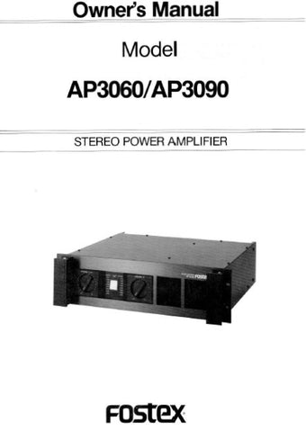 FOSTEX AP3060 AP3090 STEREO POWER AMPLIFIER OWNER'S MANUAL INC BLK DIAG 12 PAGES ENG