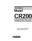 FOSTEX CR200 CD RECORDER SERVICE MANUAL INC BLK DIAG PCBS SCHEM DIAGS AND PARTS LIST 92 PAGES ENG