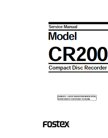 FOSTEX CR200 CD RECORDER SERVICE MANUAL INC BLK DIAG PCBS SCHEM DIAGS AND PARTS LIST 92 PAGES ENG