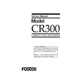 FOSTEX CR300 CD RECORDER SERVICE MANUAL INC PCBS SCHEM DIAGS AND PARTS LIST 62 PAGES ENG