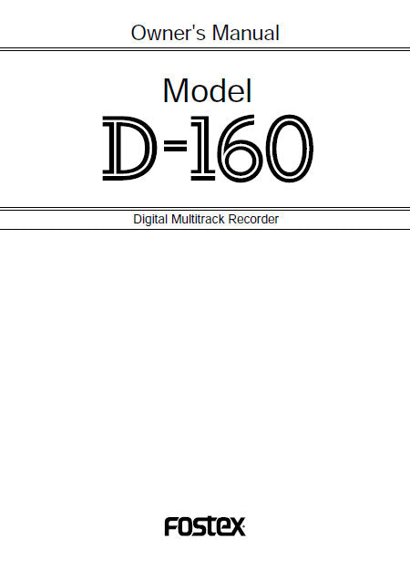 FOSTEX D-160 DIGITAL MULTITRACK RECORDER OWNER'S MANUAL 196 PAGES ENG