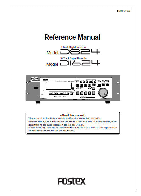 FOSTEX D824 8 TRACK DIGITAL RECORDER D1624 16 TRACK DIGITAL RECORDER REFERENCE MANUAL 136 PAGES ENG