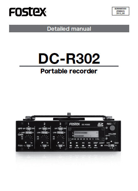 FOSTEX DC-R302 PORTABLE RECORDER DETAILED MANUAL INC BLK DIAG 31 PAGES ENG