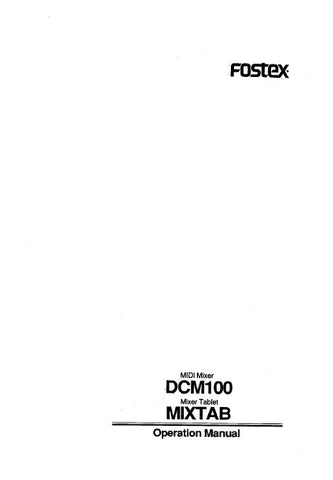 FOSTEX DCM100 MIDI MIXER MIXTAB MIXER TABLET OPERATION MANUAL 34 PAGES ENG