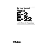 FOSTEX E-2 E-22 MASTER RECORDER REPRODUCER SERVICE MANUAL INC PCBS SCHEM DIAGS AND PARTS LIST 83 PAGES ENG