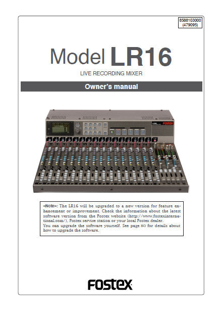 FOSTEX LR16 LIVE RECORDING MIXER OWNER'S MANUAL INC BLK DIAG 92 PAGES ENG