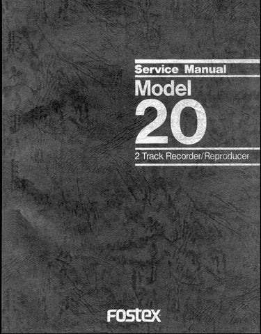 FOSTEX MODEL 20 2 TRACK RECORDER REPRODUCER SERVICE MANUAL INC PCBS SCHEM DIAGS AND PARTS LIST 72 PAGES ENG