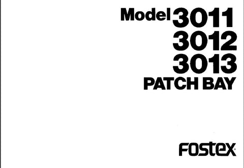 FOSTEX MODEL 3011 3012 3013 PATCH BAY OWNER'S MANUAL 4 PAGES ENG