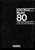 FOSTEX MODEL 80 8 TRACK RECORDER REPRODUCER SERVICE MANUAL INC PCBS SCHEM DIAGS AND PARTS LIST 73 PAGES ENG