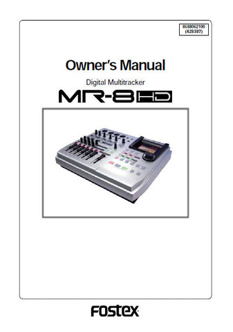 FOSTEX MR-8HD DIGITAL MULTITRACKER OWNER'S MANUAL INC BLK DIAG 146 PAGES ENG