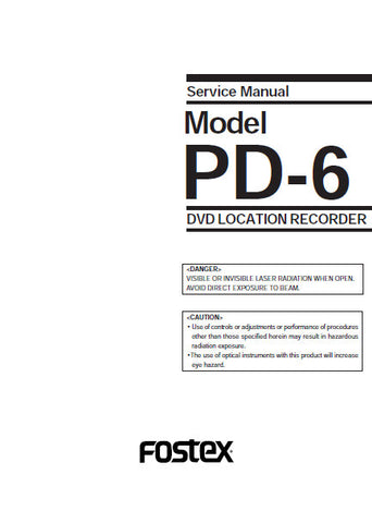 FOSTEX PD-6 DVD LOCATION RECORDER SERVICE MANUAL INC BLK DIAGS PCBS SCHEM DIAGS AND PARTS LIST 84 PAGES ENG