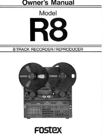 FOSTEX R8 8 TRACK RECORDER REPRODUCER OWNER'S MANUAL 24 PAGES ENG