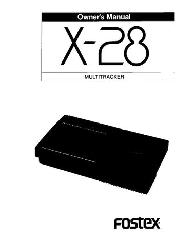 FOSTEX X-28 MULTITRACKER OWNER'S MANUAL INC BLK DIAG 36 PAGES ENG