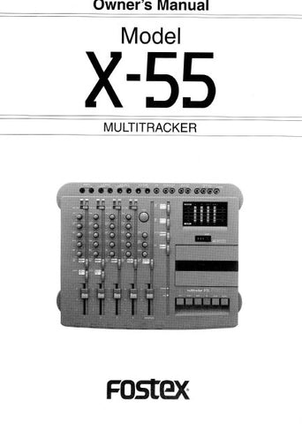 FOSTEX X-55 MULTITRACKER OWNER'S MANUAL INC BLK DIAG 35 PAGES ENG