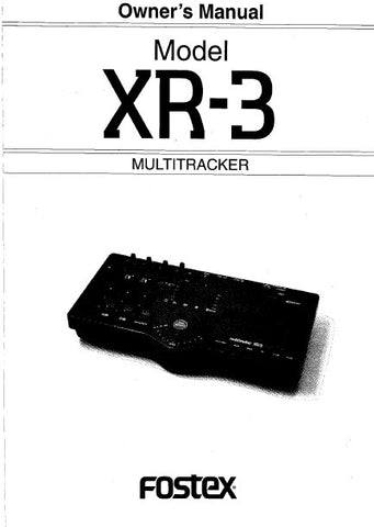 FOSTEX XR-3 MULTITRACKER OWNER'S MANUAL INC BLK DIAG 32 PAGES ENG