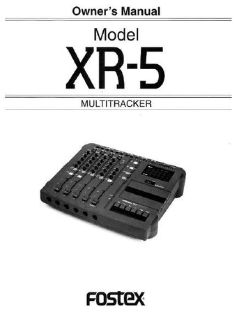 FOSTEX XR-5 MULTITRACKER OWNER'S MANUAL INC BLK DIAG 34 PAGES ENG