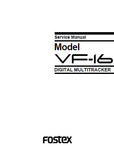 FOSTEX VF-16 DIGITAL MULTITRACKER SERVICE MANUAL INC BLK DIAG PCBS SCHEM DIAGS AND PARTS LIST 60 PAGES ENG