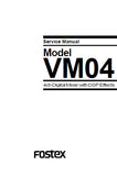 FOSTEX VM04 DIGITAL MIXER SERVICE MANUAL INC BLK DIAGS PCBS SCHEM DIAGS AND PARTS LIST 12 PAGES ENG