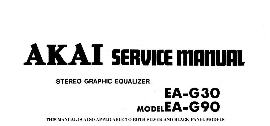 AKAI EA-G30 EA-G90 STEREO GRAPHIC EQUALIZER SERVICE MANUAL SCHEMATIC DIAGRAMS PCBS AND PARTS LIST 5 PAGES ENG