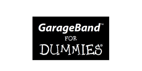 GARAGEBAND FOR DUMMIES BOOK 338 PAGES IN ENGLISH