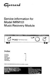 GARRARD MRM101 MUSIC RECOVERY MODULE SERVICING INFORMATION INC BLK DIAG PCBS SCHEM DIAG AND PARTS LIST 15 PAGES ENG