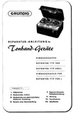 GRUNDIG 300 500L 700 700L REPORTER EINBAUCHCHASSIS TONBAND-GERATE RAPARATUR-ANLEITUNG MIT SCHALTBILDER 34 SEITE DEUTSCH