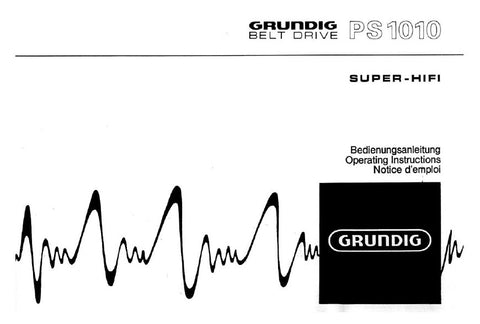 GRUNDIG PS1010 SUPER HIFI BELT DRIVE TURNTABLE OPERATING INSTRUCTIONS 9 PAGES ENG DEUT FRANC