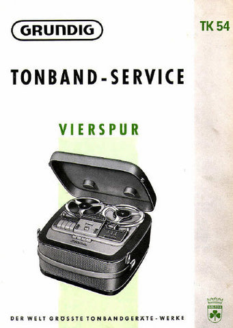 GRUNDIG TK54 VIERSPUR TONBANDGERATE TAPE RECORDER SERVICE ANLEITUNG MIT SCHALTPLAN 23 SEITE DEUT FRANC