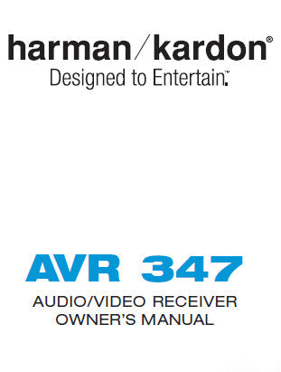HARMAN KARDON AVR347 AV RECEIVER OWNER'S MANUAL INC CONN DIAGS AND TRSHOOT GUIDE 76 PAGES ENG