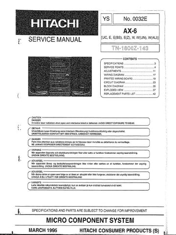 HITACHI AX-6 MICRO COMPONENT SYSTEM SERVICE MANUAL INC BLK DIAG PCBS SCHEM DIAGS AND PARTS LIST 25 PAGES ENG