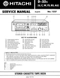 HITACHI D-55s STEREO CASSETTE TAPE DECK SERVICE MANUAL INC BLK DIAG PCBS SCHEM DIAG AND PARTS LIST 16 PAGES ENG