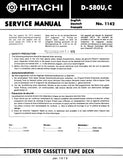 HITACHI D-580,C STEREO CASSETTE TAPE DECK SERVICE MANUAL INC BLK DIAG PCBS SCHEM DIAG AND PARTS LIST 14 PAGES ENG