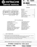 HITACHI D-E44 STEREO CASSETTE TAPE DECK SERVICE MANUAL INC PCBS SCHEM DIAG AND PARTS LIST 16 PAGES ENG