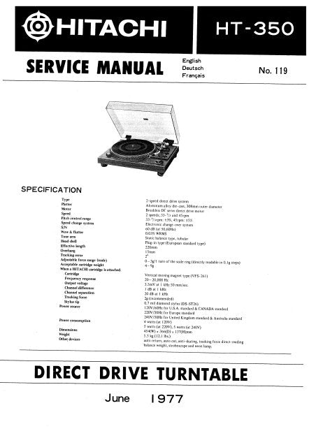 HITACHI HT-350 DIRECT DRIVE TURNTABLE SERVICE MANUAL INC PCBS SCHEM DIAG AND PARTS LIST 19 PAGES ENG