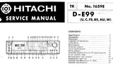 HITACHI D-E99 STEREO CASSETTE TAPE DECK SERVICE MANUAL INC BLK DIAG SCHEM DIAG PCBS WIRING DIAG AND PARTS LIST 28 PAGES ENG