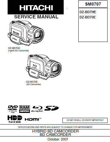 HITACHI DZ-BD7HE HYBRID BD CAMCORDER DZ-BD70E BD CAMCORDER SERVICE MANUAL INC TRSHOOT GUIDES WIRING DIAGS SCHEM DIAGS PCBS AND BLK DIAGS 191 PAGES ENG