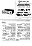 HITACHI HA-610 INTEGRATED AMPLIFIER SERVICE MANUAL INC BLK DIAG PCBS SCHEM DIAG AND PARTS LIST 14 PAGES ENG DEUT FRANC