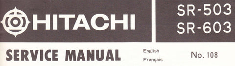 HITACHI SR-503 SR-603 AM FM STEREO RECEIVER SERVICE MANUAL INC BLK DIAG SCHEM DIAGS PCB'S AND PARTS LIST 28 PAGES ENG FRANC