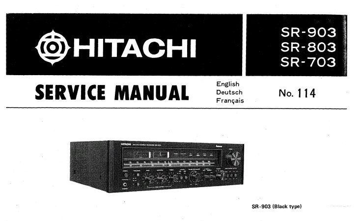 HITACHI SR-703 SR-803 SR-903 AM FM STEREO RECEIVER SERVICE MANUAL INC BLK DIAGS SCHEM DIAGS PCB'S AND PARTS LIST 43 PAGES ENG DEUT FRANC