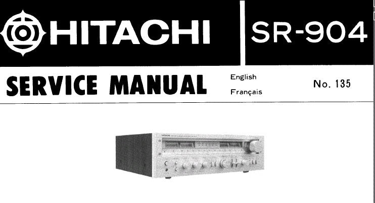 HITACHI SR-904 STEREO RECEIVER SERVICE MANUAL INC BLK DIAG SCHEM DIAGS PCB'S AND PARTS LIST 29 PAGES ENG FRANC