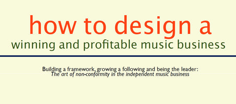 HOW TO DESIGN A WINNING AND PROFITABLE MUSIC BUSINESS 29 PAGES IN ENGLISH