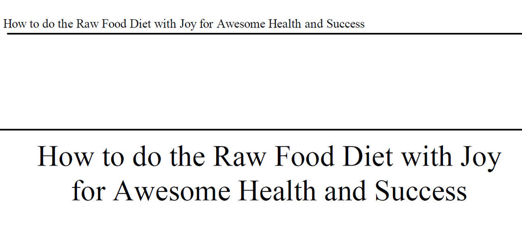 HOW TO DO THE RAW FOOD DIET 231 PAGES IN ENGLISH