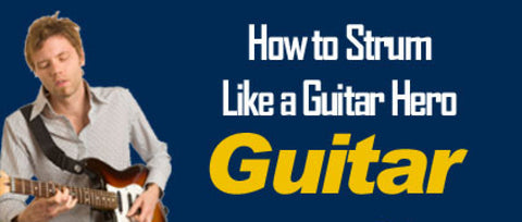 HOW TO STRUM LIKE A GUITAR HERO 13 PAGES IN ENGLISH