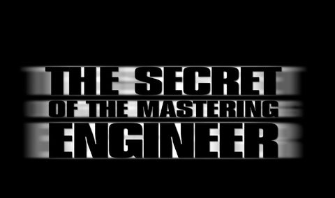 HOW TO THE SECRET OF THE MASTERING ENGINEER 17 PAGES IN ENGLISH