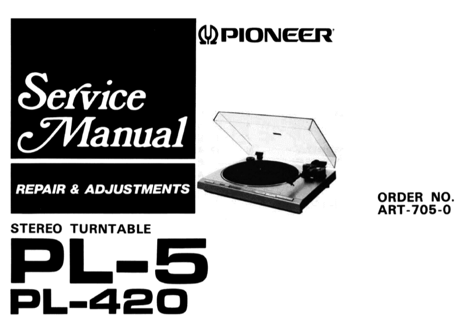 PIONEER PL-5 PL-420 STEREO TURNTABLE SERVICE MANUAL INC BLK DIAG PCBS SCHEM DIAG AND PARTS LIST 31 PAGES ENG