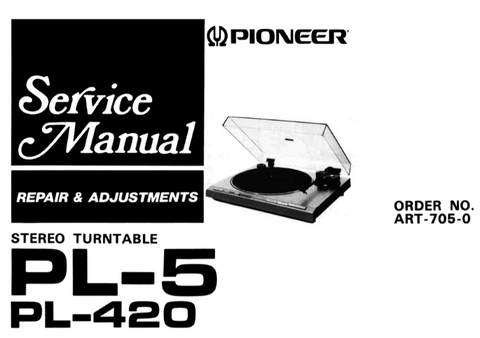 PIONEER PL-5 PL-420 STEREO TURNTABLE SERVICE MANUAL INC BLK DIAG PCBS SCHEM DIAG AND PARTS LIST 31 PAGES ENG
