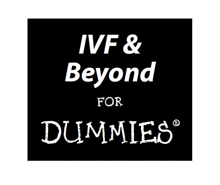 IVF AND BEYOND FOR DUMMIES 315 PAGES IN ENGLISH