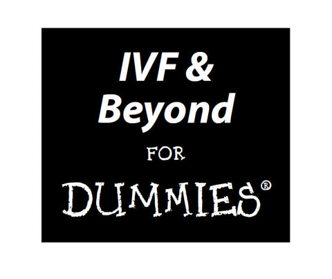 IVF AND BEYOND FOR DUMMIES 315 PAGES IN ENGLISH